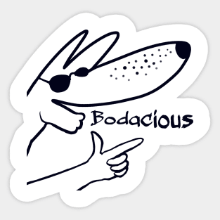 Bodacious Sticker